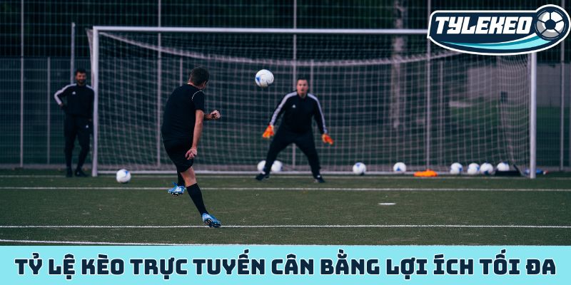 Kèo đồng banh - Đặt cược cho trận đấu gay cấn đến nghẹt thở 3 Tỷ lệ kèo trực tuyến cân bằng lợi ích tối đa