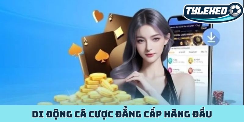 MIBET - Khẳng định đẳng cấp nhà cái cá cược châu Á hàng đầu 2 Di động cá cược đẳng cấp hàng đầu