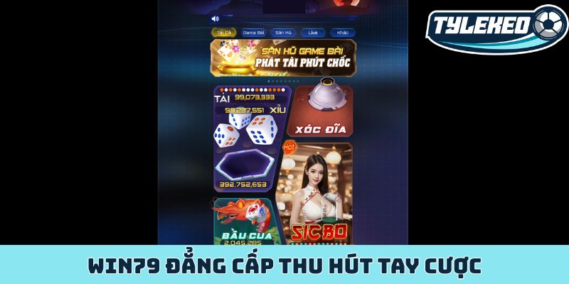 WIN79 - Cổng game giải trí khẳng định đẳng cấp thượng lưu 1 WIN79 đẳng cấp thu hút tay cược